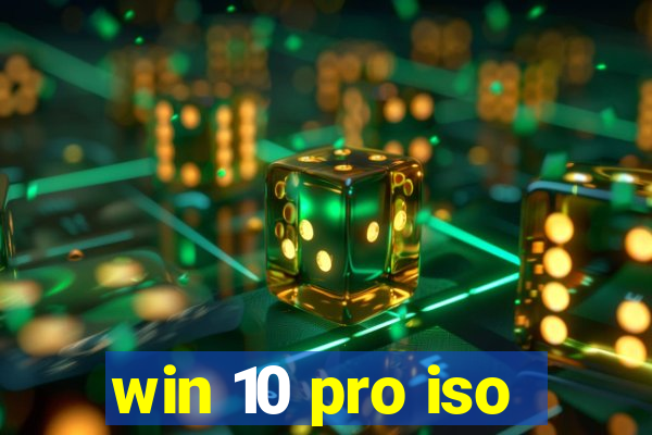 win 10 pro iso